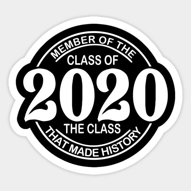 Coronavirus Pandemic Member of the Class of 2020 The Class That Made History Sticker by DANPUBLIC